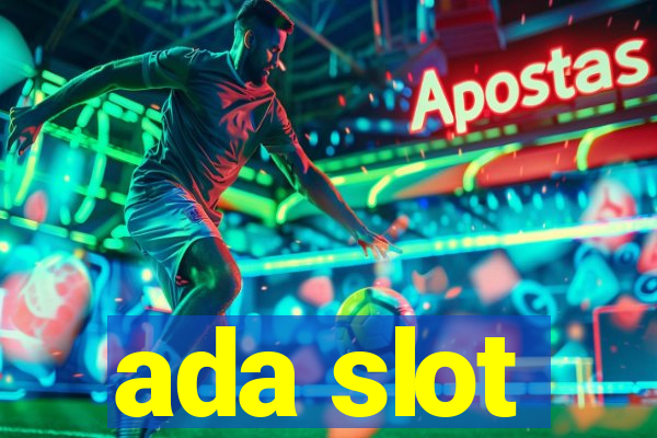 ada slot