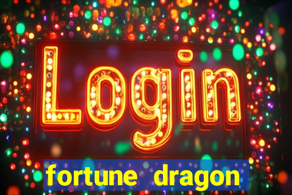 fortune dragon teste grátis