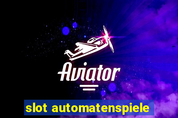 slot automatenspiele