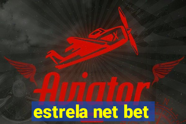 estrela net bet