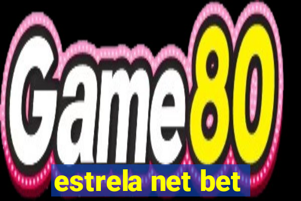 estrela net bet