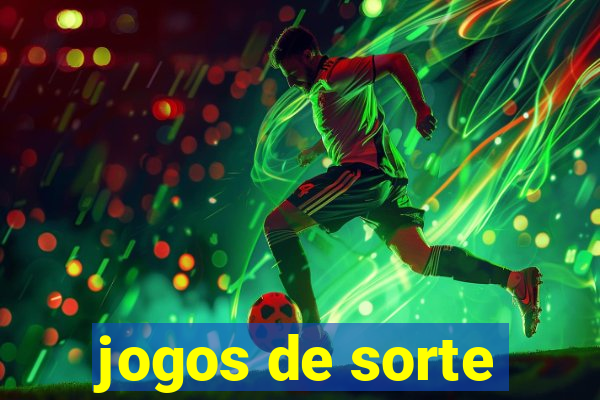 jogos de sorte