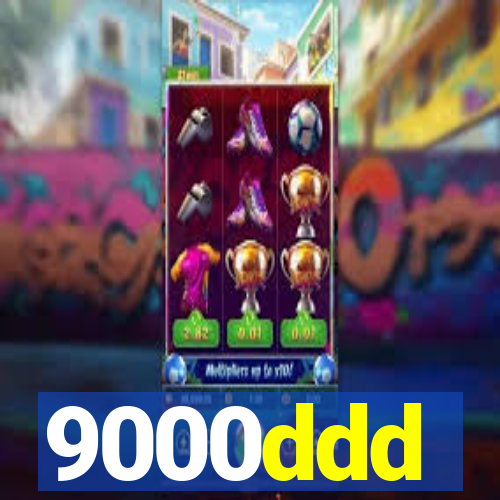 9000ddd