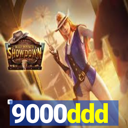 9000ddd