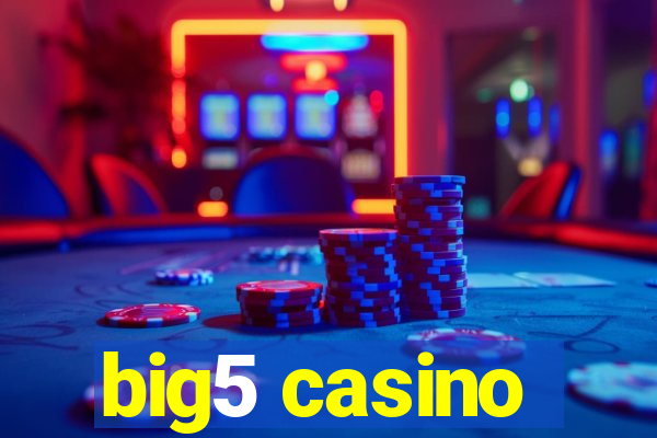 big5 casino