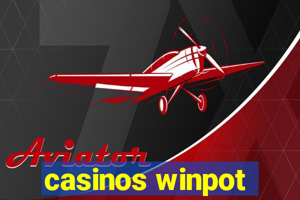 casinos winpot