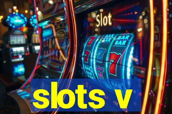 slots v