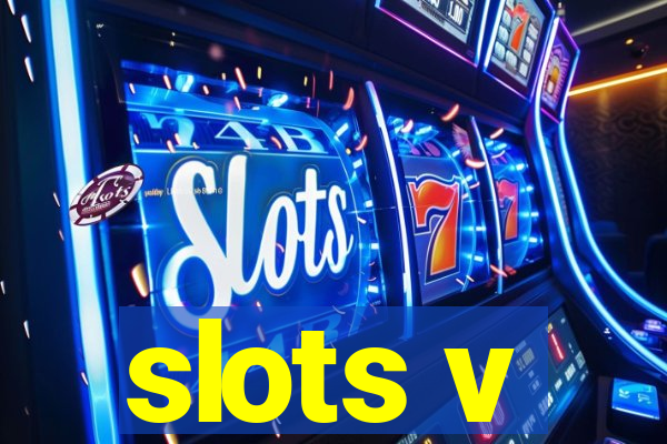 slots v