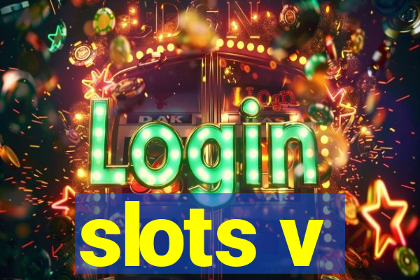 slots v