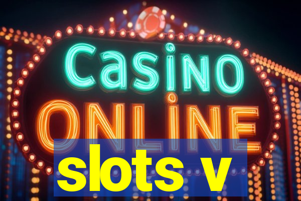 slots v