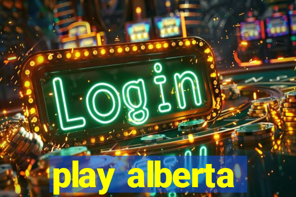 play alberta