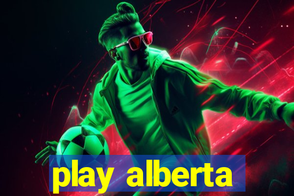 play alberta