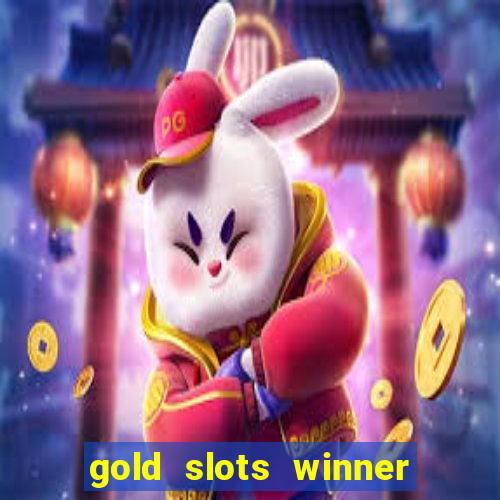 gold slots winner paga mesmo