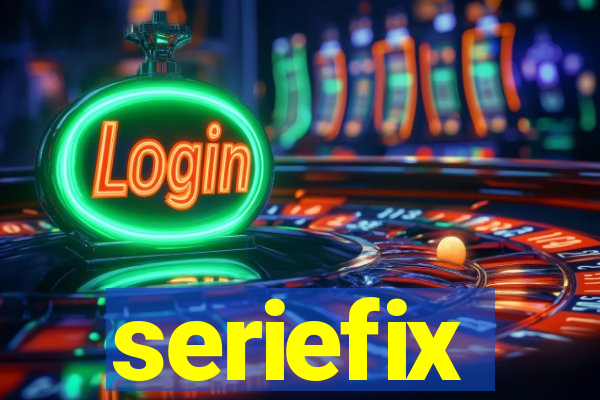 seriefix