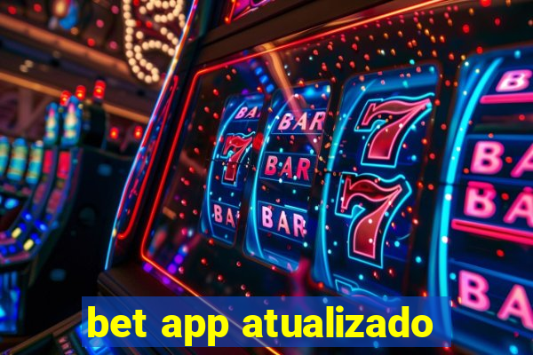 bet app atualizado