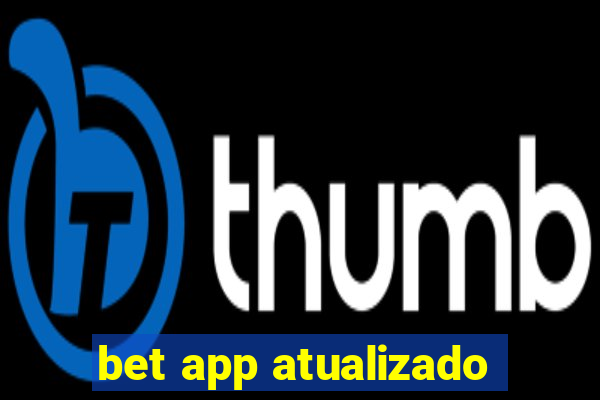 bet app atualizado