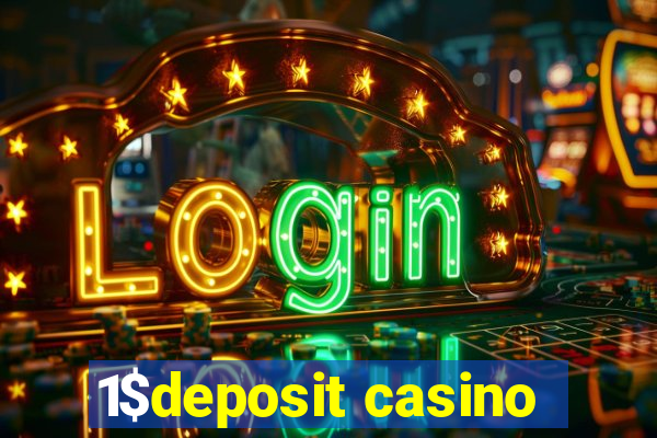 1$deposit casino