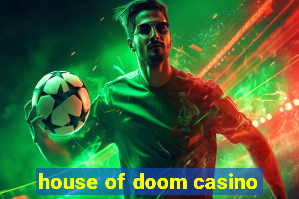 house of doom casino