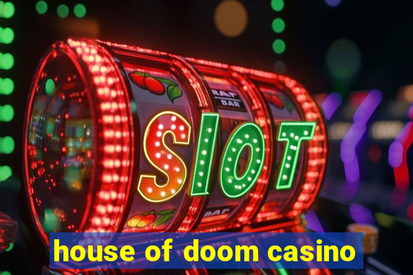 house of doom casino