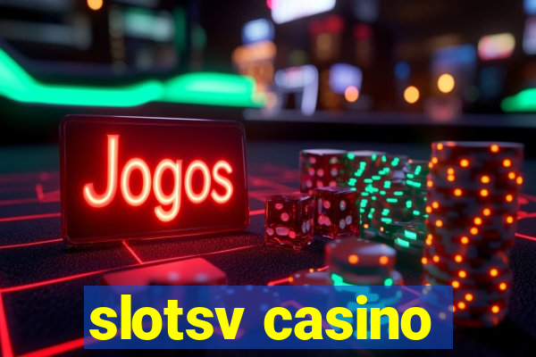 slotsv casino