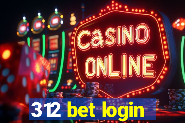 312 bet login