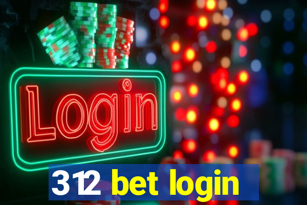 312 bet login