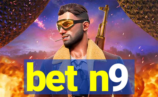 bet n9