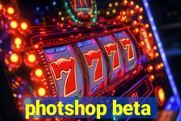 photshop beta