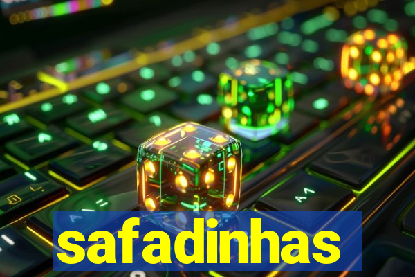 safadinhas