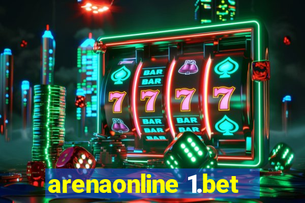 arenaonline 1.bet