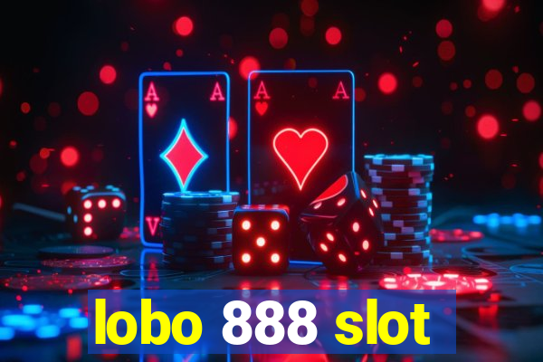 lobo 888 slot