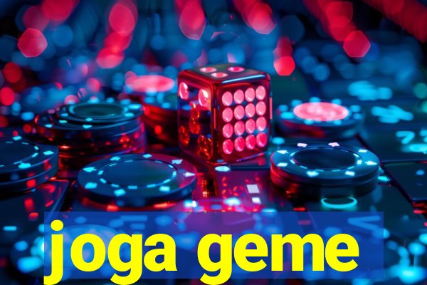 joga geme