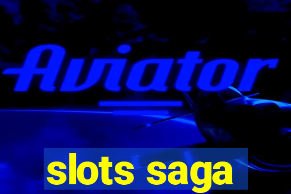 slots saga