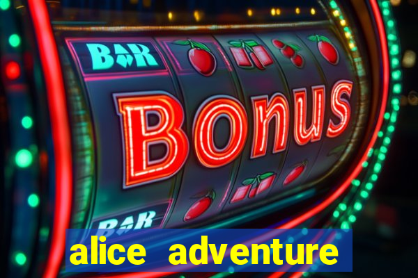 alice adventure slot free play