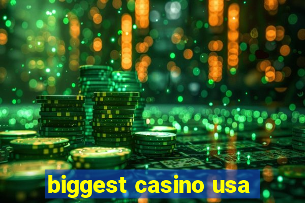 biggest casino usa