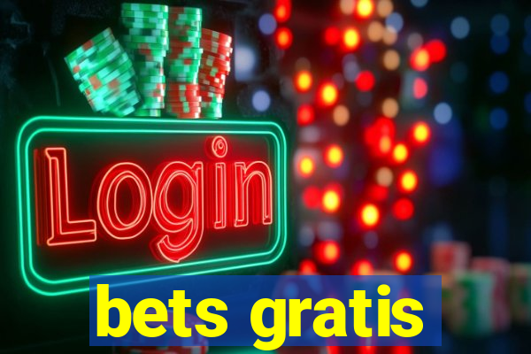 bets gratis