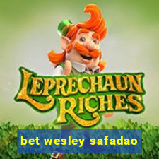 bet wesley safadao