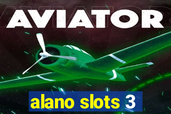 alano slots 3