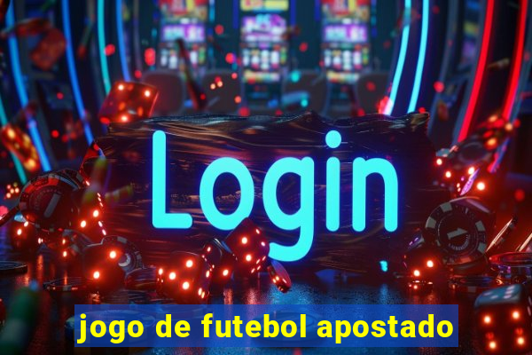 jogo de futebol apostado