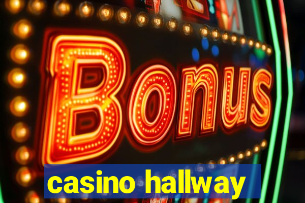 casino hallway