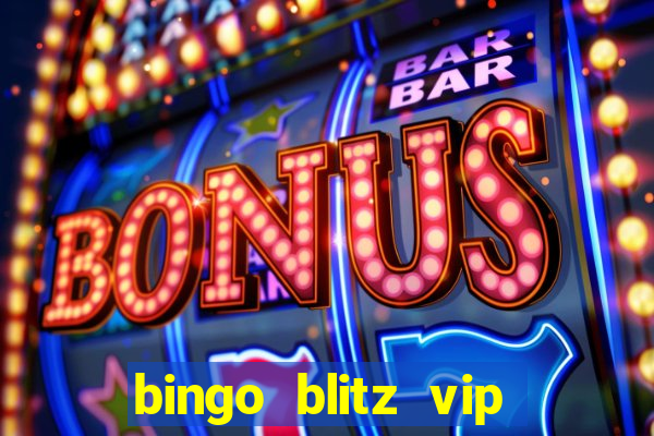 bingo blitz vip pro download