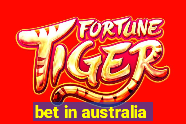 bet in australia