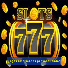 jogos americanos personalizados