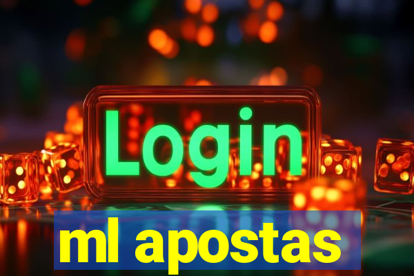 ml apostas