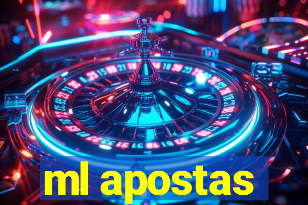 ml apostas