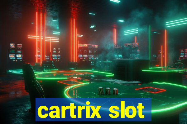 cartrix slot