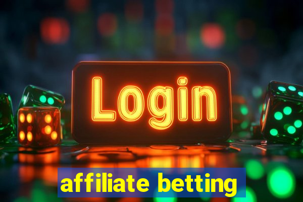 affiliate betting