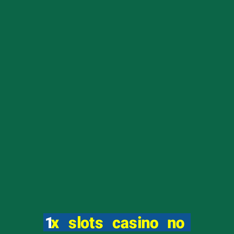 1x slots casino no deposit bonus