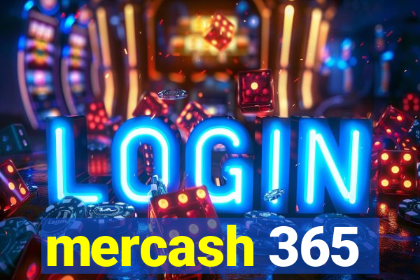 mercash 365