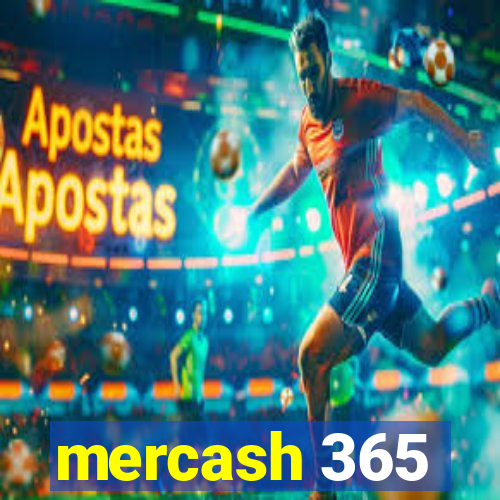 mercash 365